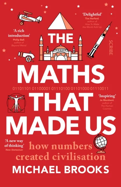 Book cover for "The Maths That Made Us" by Michael Brooks, a red cover with icons of a pyramid, rocket, and Vitruvian Man.