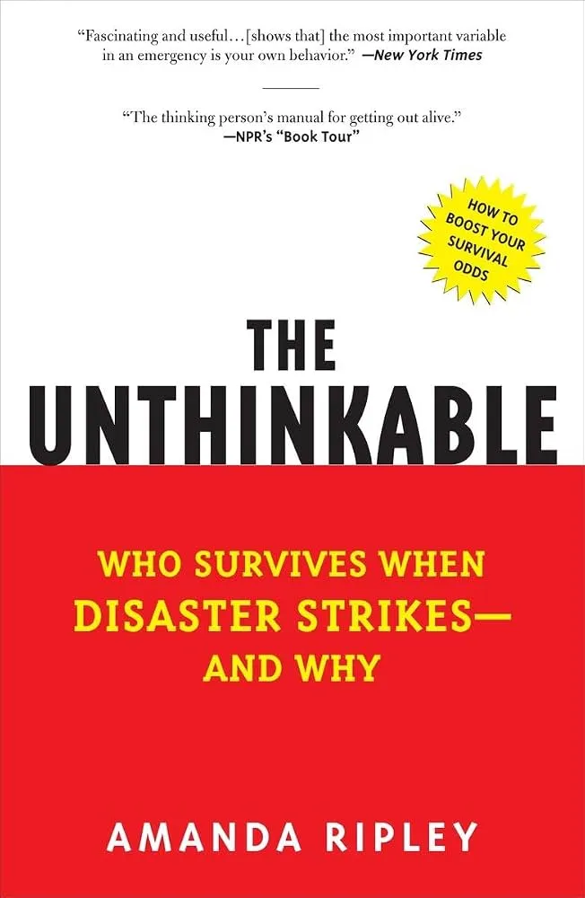 Book cover for "The Unthinkable" by Amanda Ripley, white and red with the subtitle "Who Survives When Disaster Strikes—and Why".